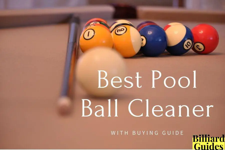 Best Pool Ball Cleaner