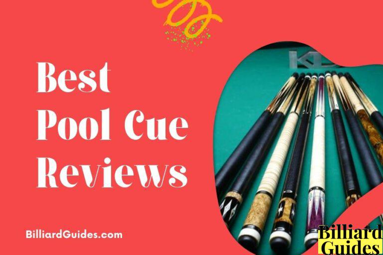 Best Pool Cue Reviews Top 13 Picks of 2022 Billiard Guides
