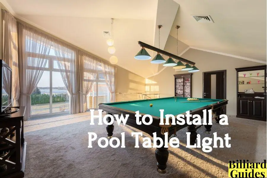 How to Install a Pool Table Light